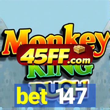 bet 147